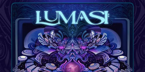 NSP Present: Lumasi Nebula Tour feat. Entangled Mind