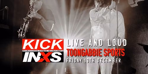 KICK - LIVE @ Toongabbie
