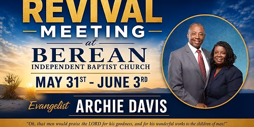 Revival at Berean Independent Baptist Church