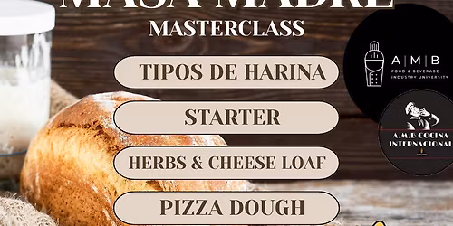 * Taller de Panificaci\u00f3n 101: MASA MADRE MASTERCLASS - AMB **