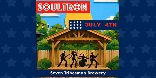 Soultron \u2b51 July 4th \u2b51 Seven Tribesman