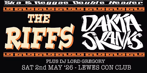 Ska Special Feat: The Riffs + Dakka Skanks