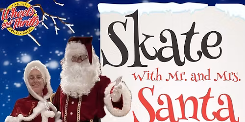 Skate with Mr & Mrs Santa \u2022 Wheels and Thrills Owasso