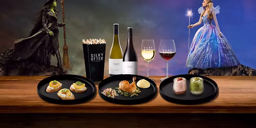 Wicked: For Good | Dine Event at Silky Otter 