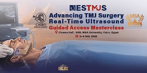 Advancing TMJ Surgery: Real-Time Ultrasound-Guided Access Masterclass