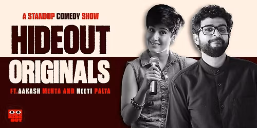 Hideout Originals Ft. Neeti Palta & Aakash Mehta