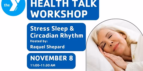 Health Talk Workshop - Stress Sleep & Circadian Rhythm