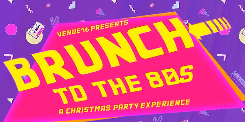 BRUNCH TO THE 80'S \ud83d\udc49 SATURDAY 19TH DECEMBER 2026