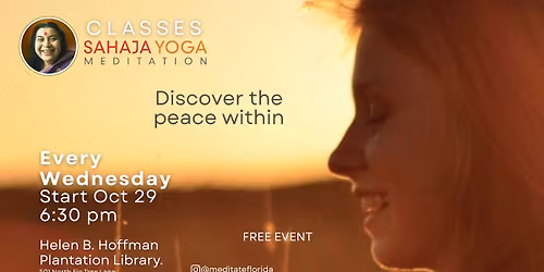 Let's meditate and  Discover inner Joy!  Wednesdays Classes
