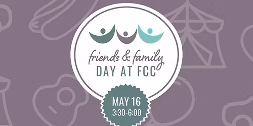 Friends and Family Day