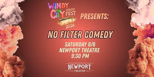 Windy City Comedy Fest presents No Filter Comedy