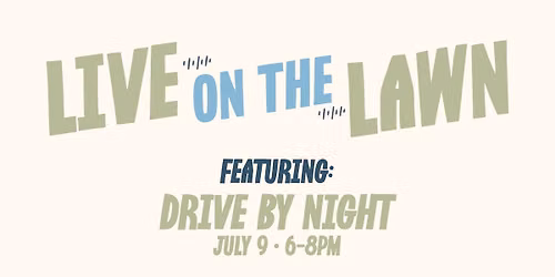 Live on the Lawn - Drive by Night