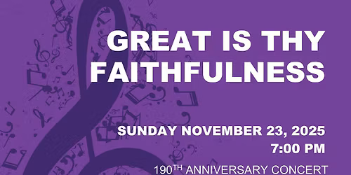 190th Concert - Great Is Thy Faithfulness