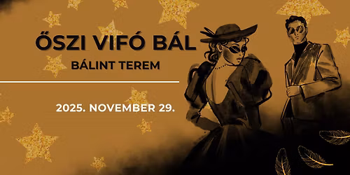 ✨ ŐSZI VIFÓ BÁL ✨