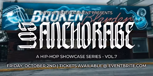 Los Anchorage vol. 7 - Broken Blender Takeover