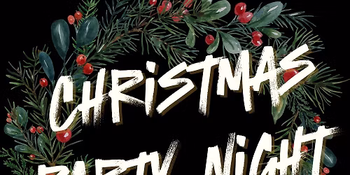 Christmas Party Night  \ud83c\udf84 \ud83e\udd42 