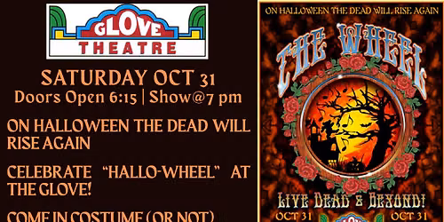 THE WHEEL (Grateful Dead) - HALLOWHEEL'N AT THE GLOVE