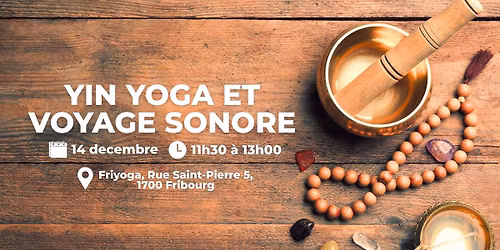 Yin Yoga & Voyage Sonore \u2013 Session Sp\u00e9ciale \u00e0 Fribourg