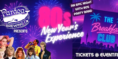 80s New Year\u2019s Experience! Live at Paraoa Brewing Co