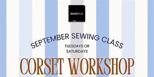 4 -Week Corset-Sewing Workshop