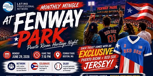 LPN Monthly Mingle: Puerto Rican Heritage Night at Fenway