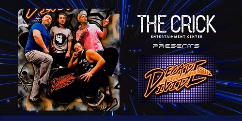 Decade Divide at The Crick Entertainment Center