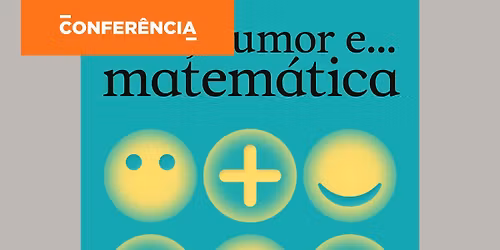Confer\u00eancia "Rir Faz sentido?" por Cl\u00e1udia Cust\u00f3dio, Nuno Artur Silva e Cl\u00e1udio Almeida