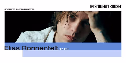 Elias R\u00f8nnenfelt \/\/ Studenterhuset, Aalborg