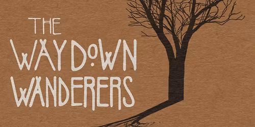 Way Down Wanderers June 26