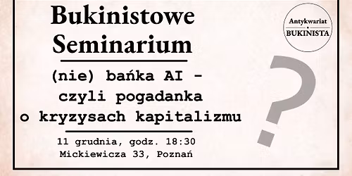 (nie) ba\u0144ka AI - czyli pogadanka o kryzysach kapitalizmu 