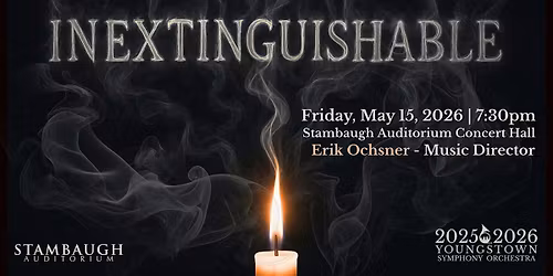 Youngstown Symphony Orchestra - Inextinguishable at Stambaugh Auditorium