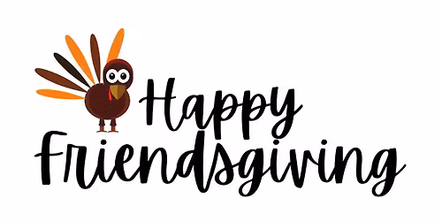 Friendsgiving at Trinity!