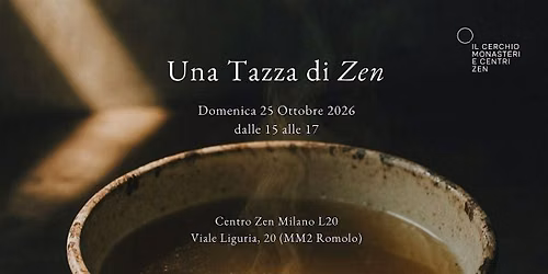 Una Tazza di Zen \u2013 Milano \u2013 Domenica 25 Ottobre 2026