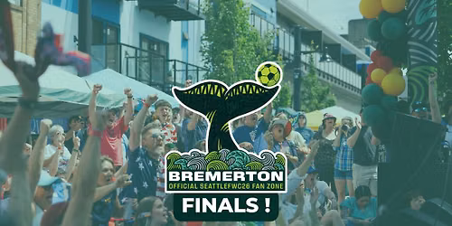 World Cup Finals | Bremerton Fan Zone Watch Party