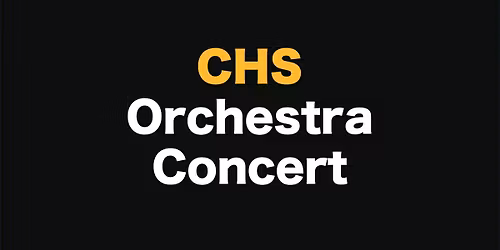 CHS Symphony & Philharmonic Orchestras Holiday Concert