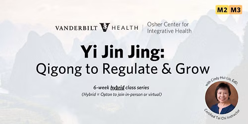 Yi Jin Jing: Qigong to Regulate & Grow (M2, M3)