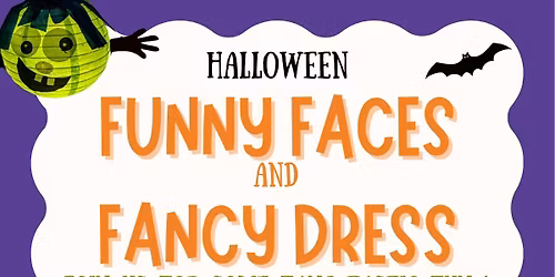Funny Faces and Fancy Dress