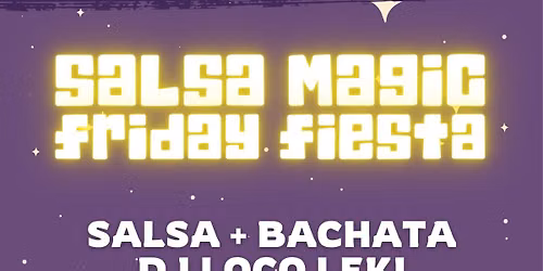 Salsa Magic's Friday Fiesta - Halloween Edition