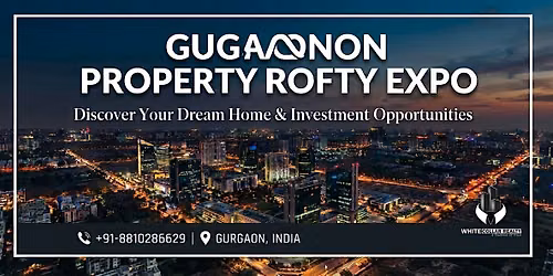 Gurgaon Property Expo \u2014 Festive Season Property Show | Free Ticket