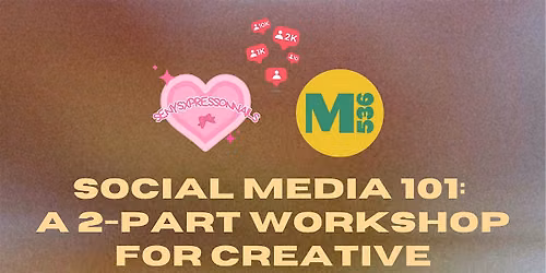 Socia Media 101: A 2-part Workshop  for Creative Entrepreneurs