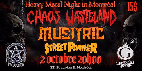 Chaos Wasteland\/Musitric\/Street Panther le 2 Oct @L\u2019Hemisphere Gauche