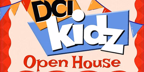DCI Kidz Open House