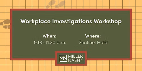 Miller Nash 2026 Workplace Investigations Workshop | Employment Law Seminar