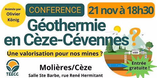 Conf\u00e9rence : G\u00e9othermie en C\u00e8ze C\u00e9vennes - Une valorisation de nos Mines ?