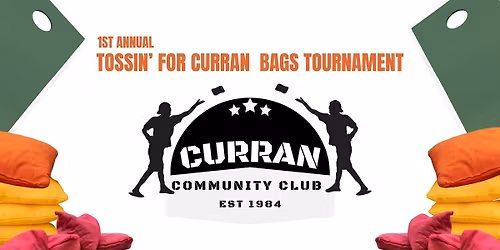 1st Annual Tossin' for Curran Bags Tournament