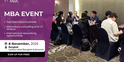 Meet your dream universities at the Bangkok Access MBA In-person Event