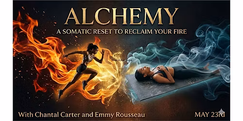 Alchemy: A Somatic Reset to Reclaim Your Fire