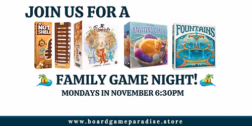 Family Game Night: Fountains ( 8+)