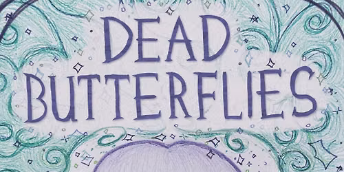 Dead Butterflies
