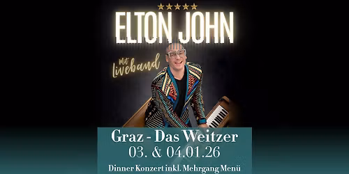 Elton John Dinner Konzert inkl. 3-Gang-Men\u00fc